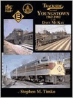 Trackside Around Youngstown 1962-1982 with Dave McKay